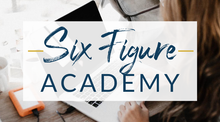 Load image into Gallery viewer, The Six Figure Academy FULL ACCESS