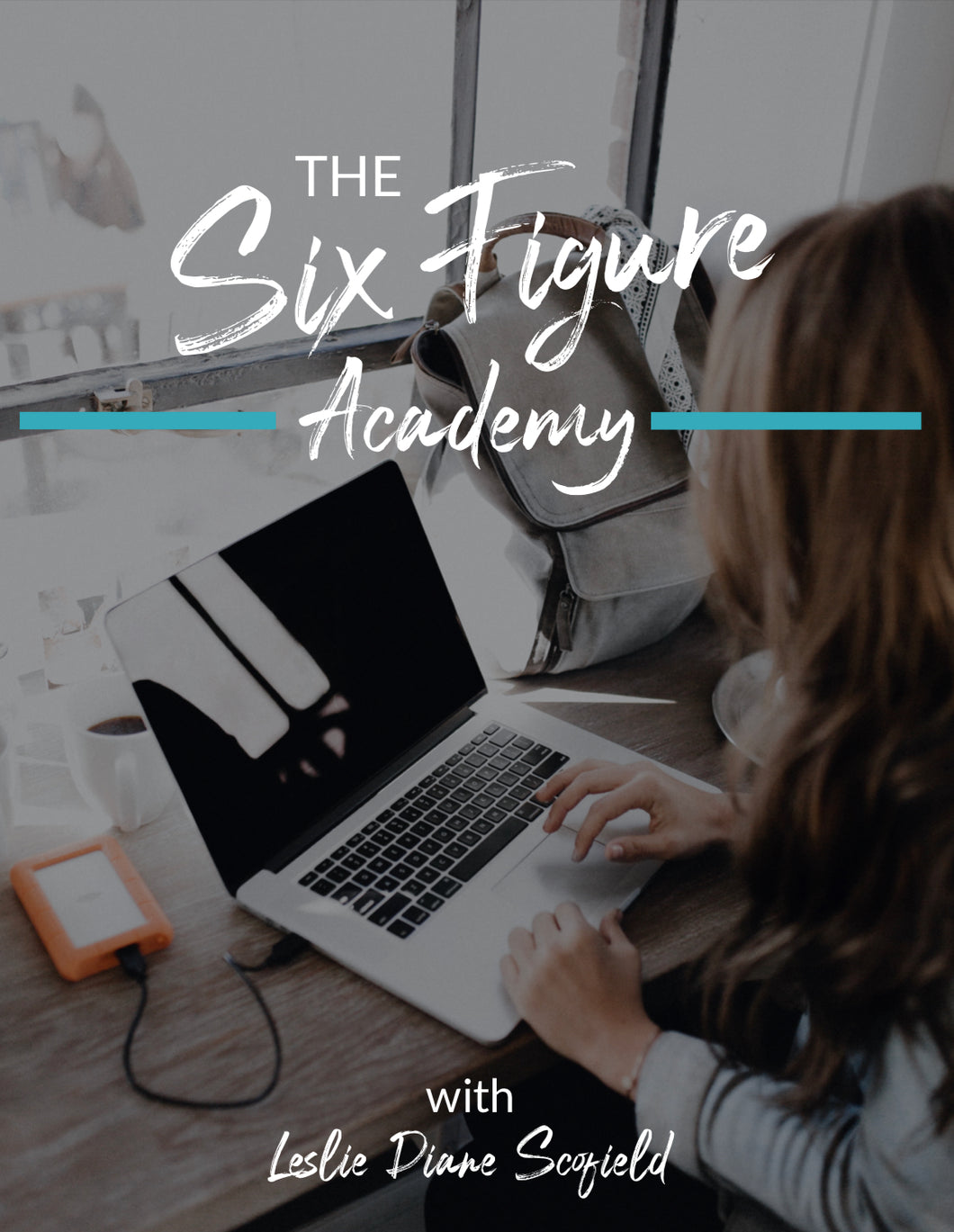 The Six Figure Academy FULL ACCESS